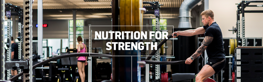 NUTRITION FOR STRENGTH